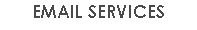 EMAIL SERVICES